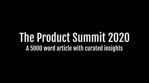 The Product Summit - Notes